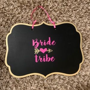 Bride Tribe Bachelorette Sign